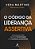 Livro O código da liderança assertiva: a chave para o líder equ... - Imagem 1