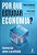 Livro Por que estudar Economia?: conversas sobre a profissão - Imagem 1