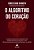 Livro O algoritmo do coração: dilemas, desafios e perspectivas ... - Imagem 1