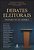Livro Debates eleitorais: prepare-se ou morra! - Imagem 1