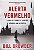 Livro Alerta Vermelho: Como Me Tornei o Inimigo Número Um... - Imagem 1