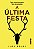 Livro A Última Festa - Imagem 1