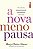 Livro A Nova Menopausa - Viva A Fase Da Mudança Hormonal ... - Imagem 1