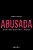 Livro Abusada: relatos sobre abusos sexuais e superação - Imagem 1