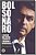 Livro Bolsonaro: o homem que peitou o exército e desafia ... - Imagem 1