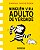 Livro Ninguém vira adulto de verdade - Imagem 1