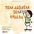 Livro Tem Alguém Com (Sem) Fralda - Imagem 1