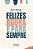 Livro Felizes Agora E Para Sempre - Imagem 1