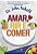 Livro Amar, Rir e Comer - Imagem 1