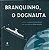 Livro Branquinho, O Dognauta - Imagem 1