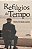 Livro Refúgios do tempo - Imagem 1