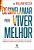 Livro Desinflamar para viver melhor: a ciência e a prática para... - Imagem 1