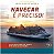 Livro Navegar é preciso: viaje e descubra um mundo de riq... - Imagem 1
