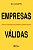 Livro Empresas Válidas: Como Elas Alcançam Resultados Sup... - Imagem 1