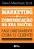 Livro Marketing e comunicação na era digital: Fale direta... - Imagem 1