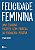 Livro Felicidade feminina - Imagem 1