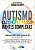 Livro Autismo - Acolhendo Mentes Complexas: Textos P/ Inc... - Imagem 1