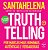 Livro Truthtelling: Por marcas mais humanas, autênticas e... - Imagem 1