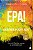 Livro EPA! Excelência, Paixão e Ação: Para você brilhar u... - Imagem 1