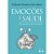 Livro Emocoes E Saude: Um Novo Olhar Sobre A Prevenca - Imagem 1