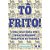 Livro Tô frito: Uma coletânea dos mais saborosos desastre... - Imagem 1