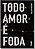 Livro Todo Amor É Foda - Imagem 1
