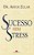 Livro Sucesso sem stress - Imagem 1