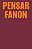 Livro Pensar Fanon: Coletânea Inédita Com Textos De Achille Mbe... - Imagem 1