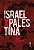 Israel x Palestina - 100 Anos De Guerra - Imagem 1