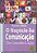 Livro O Negocio Da Comunicacao Do Conceito A Acao - Imagem 1
