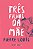 Livro As três filhas da mãe - Imagem 1