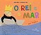 Livro O rei e o mar - Imagem 1