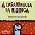 Livro A Caraminhola Da Minhoca - Imagem 1