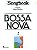Livro Songbook Bossa Nova - Volume 2 - Imagem 1