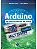 Livro Arduino Do Básico À Internet Das Coisas - Imagem 1