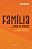 Livro Família... fora de moda?: Tempos modernos, fé e pat... - Imagem 1