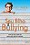 Livro Seu Filho X Bullying - Imagem 1