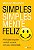 Livro Simples, Simplesmente Feliz: A Felicidade de poder ... - Imagem 1