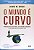 Livro O Mundo E Curvo - Perigos Ocultos Para A Economia Mundial - Imagem 1