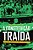 Livro A constituição traída: Da abertura democrática ao g... - Imagem 1