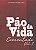Livro Livro Pão Da Vida Comentado - Vol. 1 - Imagem 1