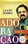 Livro Adoração: Quando a fé se torna amor - Imagem 1