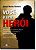 Livro Você É Um Herói - Descubra Seus Poderes Físicos E E... - Imagem 1