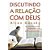 Livro Discutindo A Relação Com Deus - Imagem 1