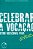 Livro Celebrar a vocacao retiro vocacional p: retiro vocacional... - Imagem 1