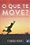 Livro O Que Te Move - Imagem 1