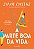Livro A parte boa da vida - Imagem 1