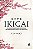 Livro Ikigai: os cinco passos para encontrar seu propósit... - Imagem 1