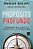 Livro Propósito Profundo - O Coração E A Alma Das Empresa... - Imagem 1