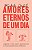 Livro Amores eternos de um dia: Jogando a real sobre apli... - Imagem 1